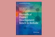 انتشار کتاب Biomedical Product Development: Bench to Bedside توسط ناشر بین المللی Springer با تلاش محققین پژوهشگاه