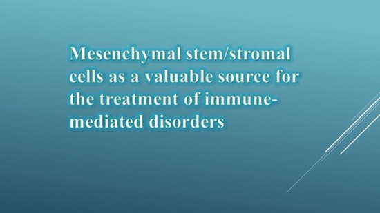Mesenchymal stem/stromal cells as a valuable source for the treatment of immune-mediated disorders {faces}