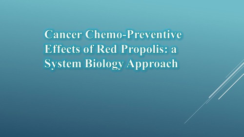 Cancer Chemo-Preventive Effects of Red Propolis: a System Biology Approach