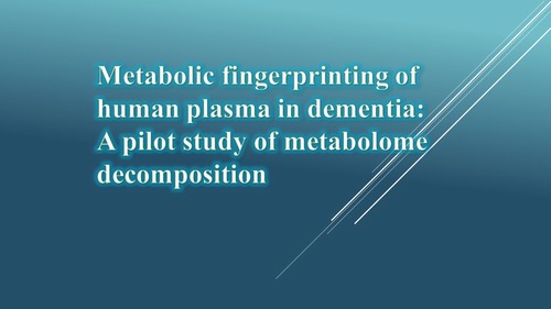 Metabolic fingerprinting of human plasma in dementia A pilot study of metabolome decomposition